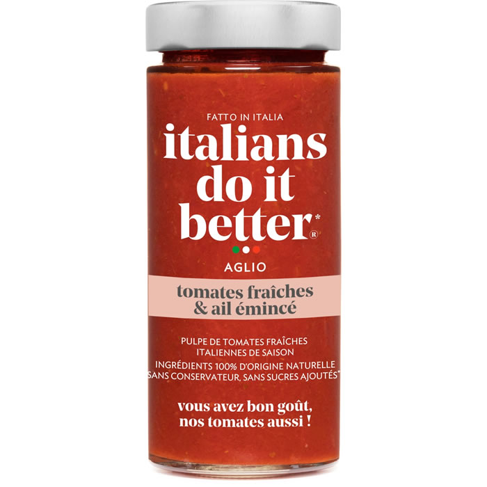 ITALIANS DO IT BETTER – Sauce tomates fraîches et ail émincé – 290g