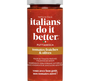 ITALIANS DO IT BETTER – Sauce tomate fraîche et olives Puttanesca – 290g