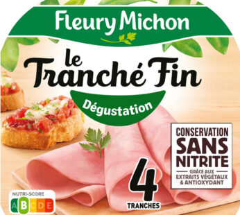 FLEURY MICHON – Le Tranché Fin Dégustation – Jambon sans nitrite (120 g)