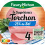 FLEURY MICHON Le Torchon Jambon cuit torchon -25% de sel sans nitrite