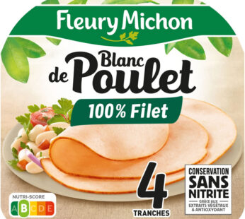 FLEURY MICHON Blanc de poulet sans nitrite