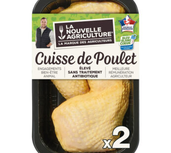 LA NOUVELLE AGRICULTURE Cuisses de poulet