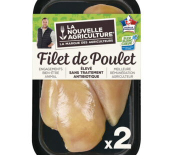 LA NOUVELLE AGRICULTURE Filets de poulet